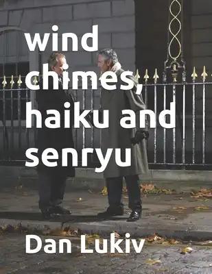 wind chimes, haiku and senryu