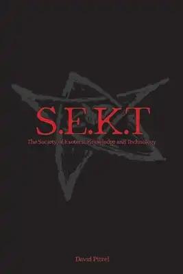 The Society of Esoteric Knowledge and Technology: S.E.K.T