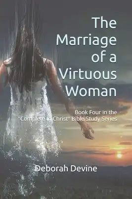 The Marriage of a Virtuous Woman