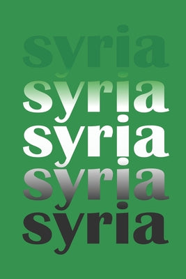 Syria: Notebook (120 dot grid pages, softcover with matt finish) I Notebook I Diary I Idea book