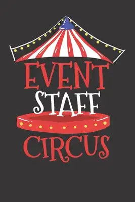 Notebook: Circus Birthday Event Staff College Ruled 6x9 120 Pages