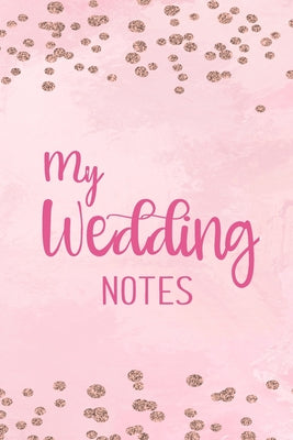 My Wedding Notes: Kariertes Notizbuch für die Braut oder den JGA - 6 x 9 Zoll, ca. A5 -120 Seiten - Kariert - Braut-Motiv - Notizbuch zu