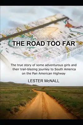 The Road Too Far