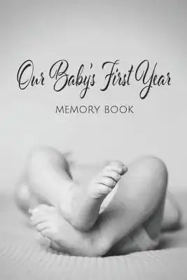 Our Baby's First Year Memory Book: Milestone Keepsake