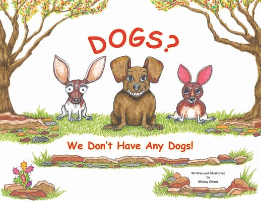 Dogs? We Don't Have Any Dogs!