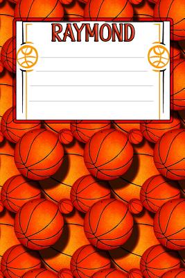 Basketball Life Raymond: College Ruled Composition Book