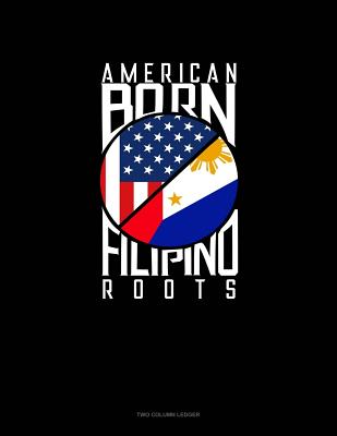 American Born Filipino Roots: Two Column Ledger