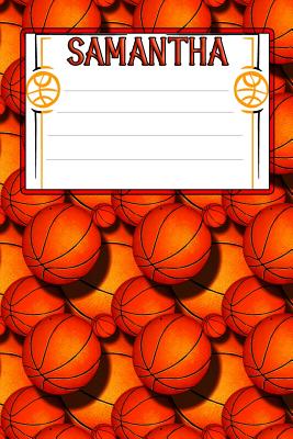 Basketball Life Samantha: College Ruled Composition Book