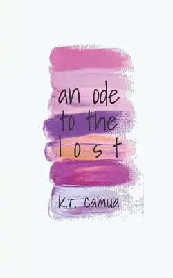 An ode to the lost: a collection of poems