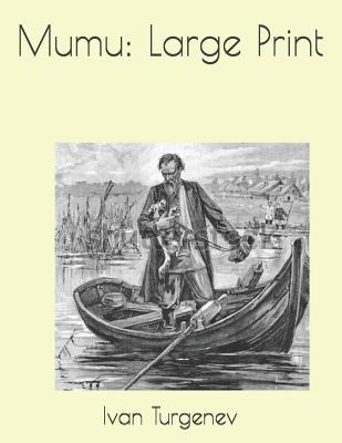 Mumu: Large Print