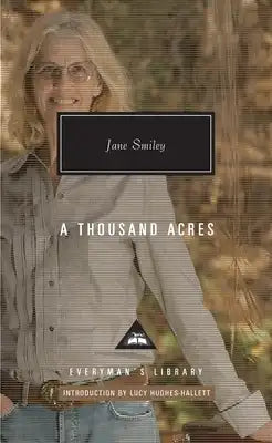 A Thousand Acres (Pulitzer Prize Winner): Introduction by Lucy Hughes-Hallett