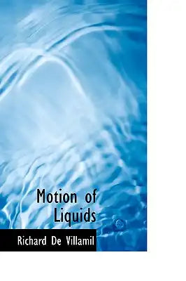 Motion of Liquids