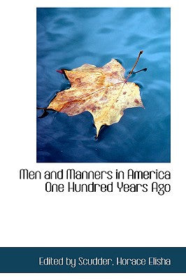 Men and Manners in America One Hundred Years Ago