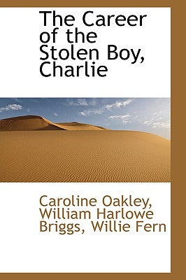 The Career of the Stolen Boy, Charlie