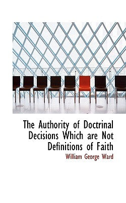 The Authority of Doctrinal Decisions Which Are Not Definitions of Faith