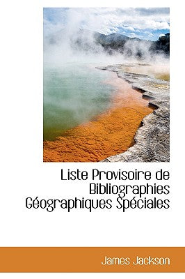 Liste Provisoire de Bibliographies G Ographiques Sp Ciales