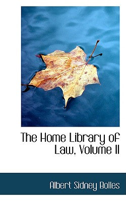 The Home Library of Law, Volume II