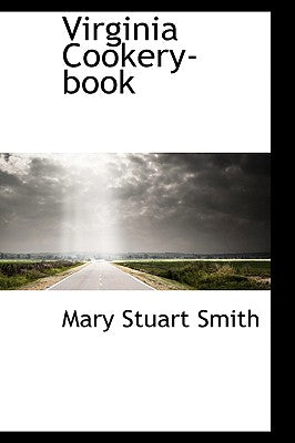 Virginia Cookery-Book