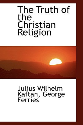 The Truth of the Christian Religion