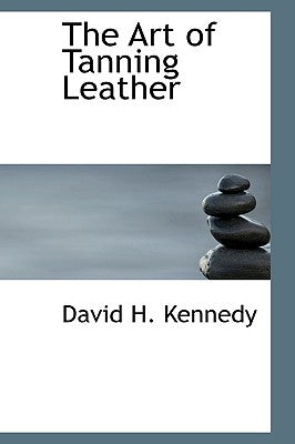 The Art of Tanning Leather