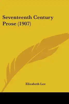 Seventeenth Century Prose (1907)