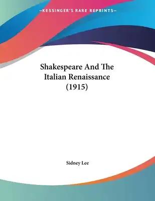 Shakespeare And The Italian Renaissance (1915)