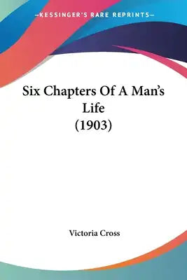 Six Chapters Of A Man's Life (1903)
