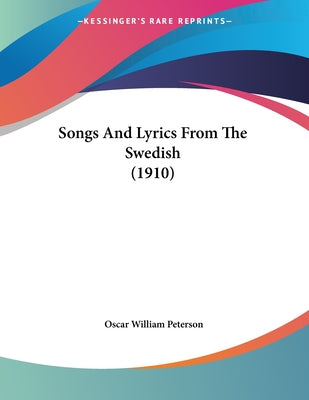 Songs And Lyrics From The Swedish (1910)