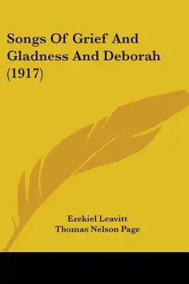 Songs Of Grief And Gladness And Deborah (1917)