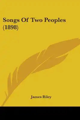 Songs Of Two Peoples (1898)