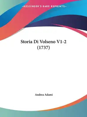 Storia Di Volseno V1-2 (1737)