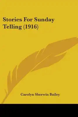 Stories For Sunday Telling (1916)
