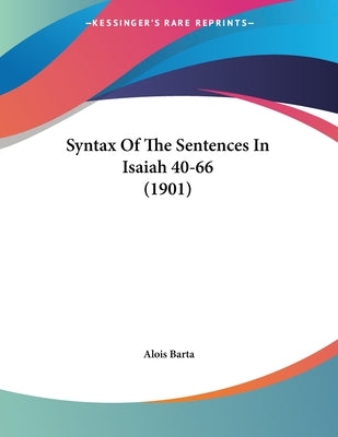 Syntax Of The Sentences In Isaiah 40-66 (1901)