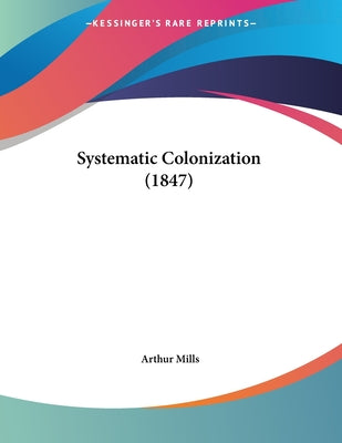 Systematic Colonization (1847)