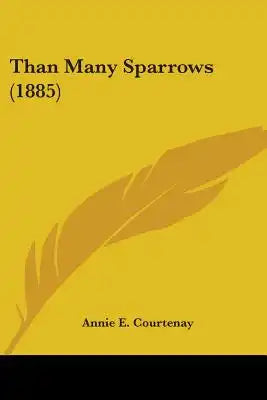 Than Many Sparrows (1885)