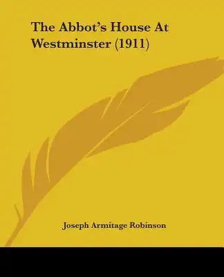 The Abbot's House At Westminster (1911)