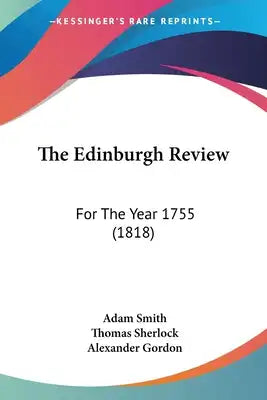 The Edinburgh Review: For The Year 1755 (1818)