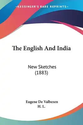 The English And India: New Sketches (1883)