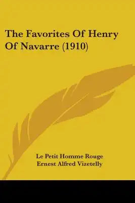 The Favorites Of Henry Of Navarre (1910)