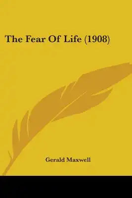 The Fear Of Life (1908)