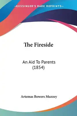 The Fireside: An Aid To Parents (1854)