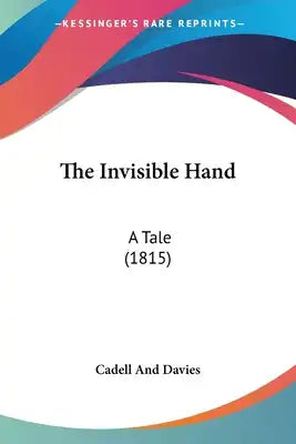 The Invisible Hand: A Tale (1815)