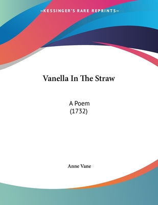 Vanella In The Straw: A Poem (1732)