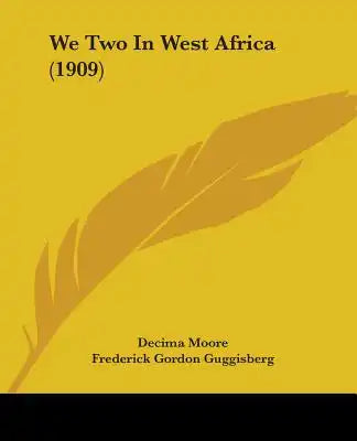 We Two In West Africa (1909)