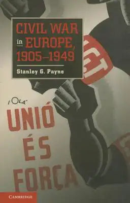 Civil War in Europe, 1905 1949