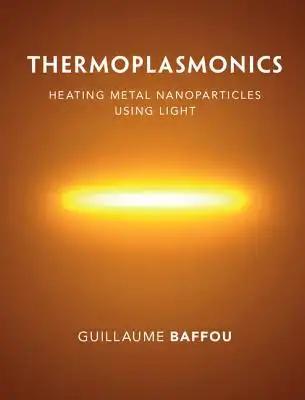 Thermoplasmonics