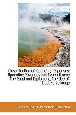 Classification of Operating Expenses: Operating Revenues and Expenditures for Road and Equipment, Fo