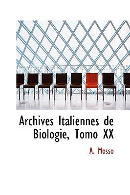 Archives Italiennes de Biologie, Tomo XX