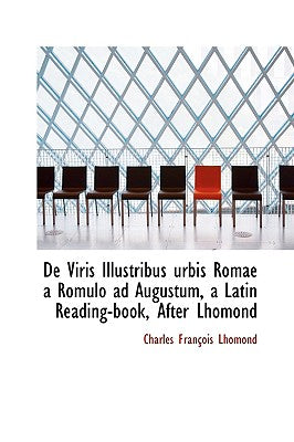 de Viris Illustribus Urbis Romae a Romulo Ad Augustum, a Latin Reading Book