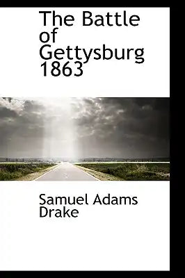 The Battle of Gettysburg 1863